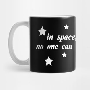 in space no one can hear you meme Mug